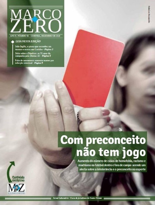 Casos de preconceitos no esporte é um dos destaques do Marco Zero