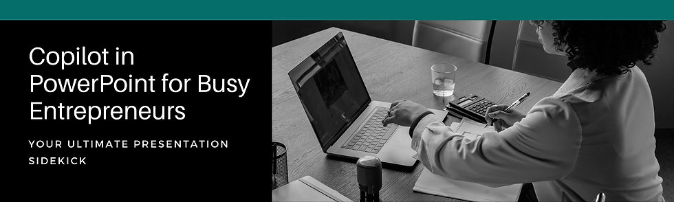 Person using laptop at desk with papers, calculator, and glass. Text: Copilot in PowerPoint for Busy Entrepreneurs. Monochrome theme.