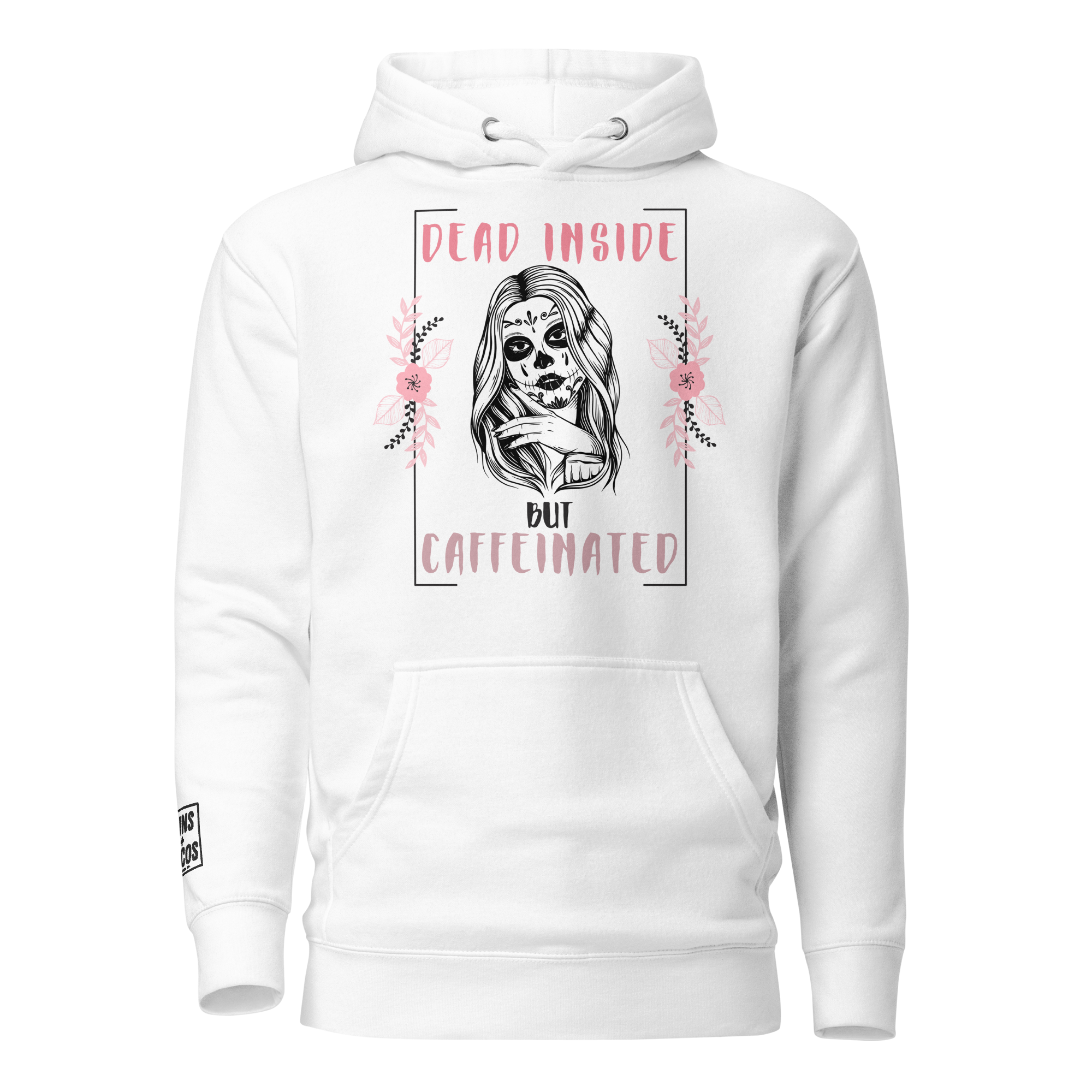 Dead Inside but Caffeinated Hoodie