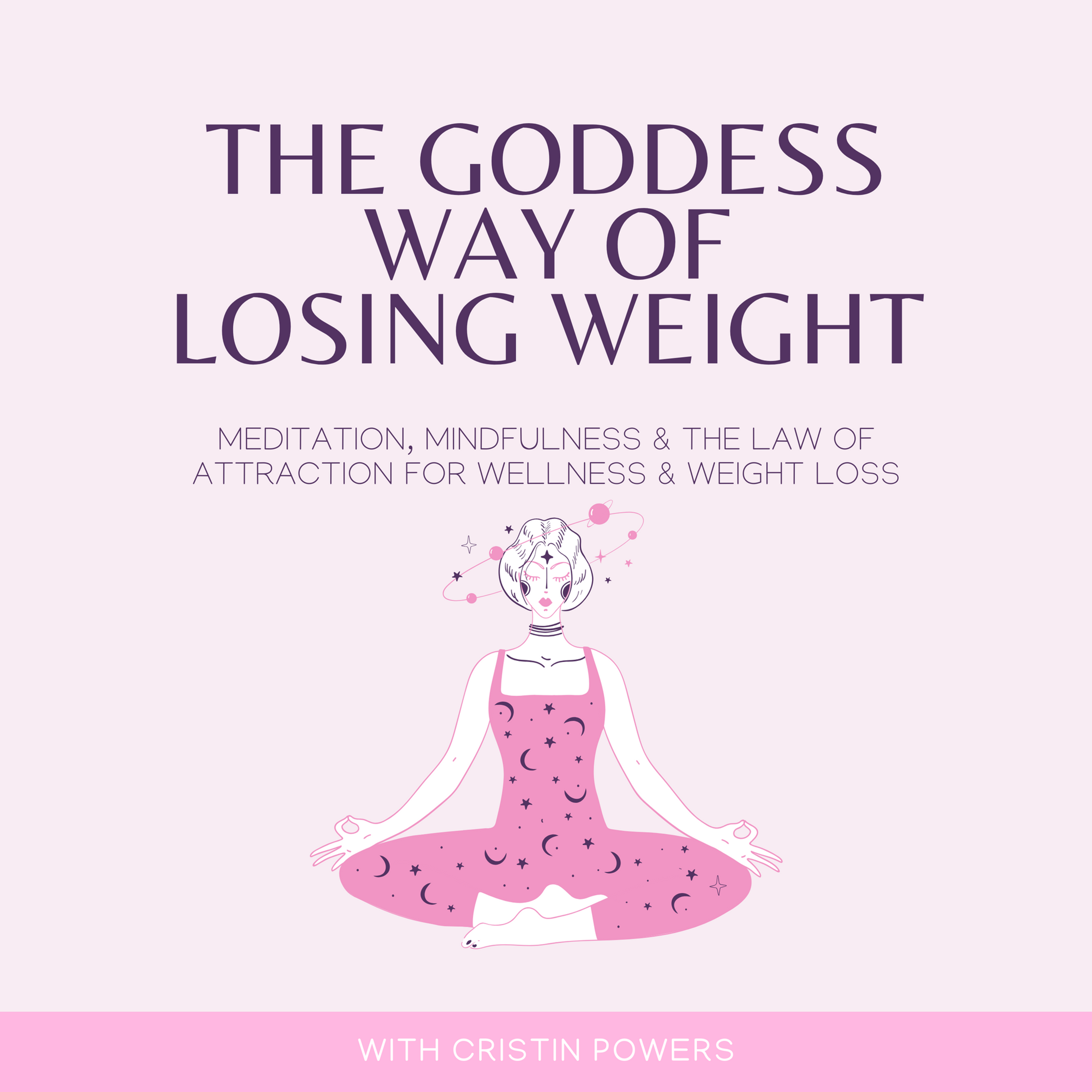 The Goddess Way of Losing Weight
