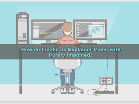 How Do I Make An Explainer Video With Purely Imagined?