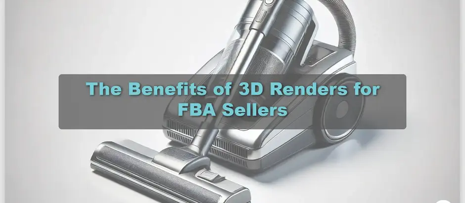 The Benefits of 3D Renders for FBA Sellers