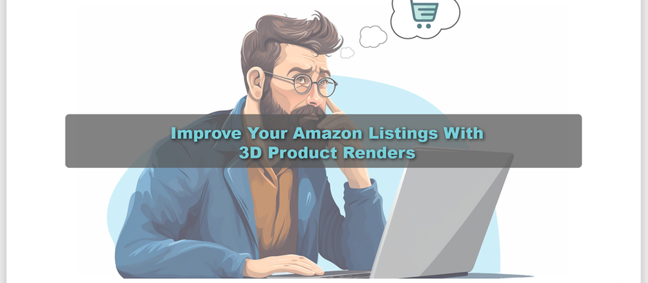 Improve Your Amazon Listings With 3D Product Renders