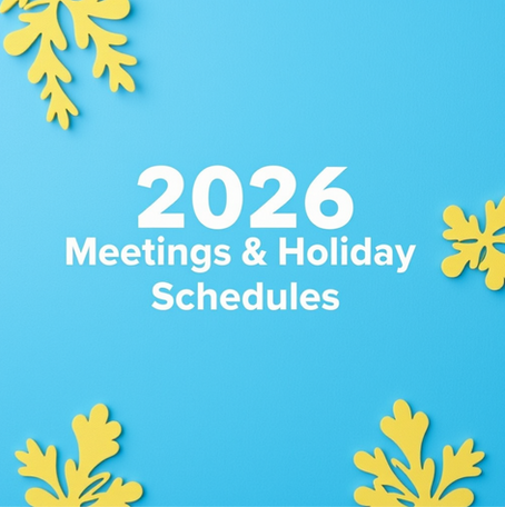 2026 Meetings & Holiday Schedules