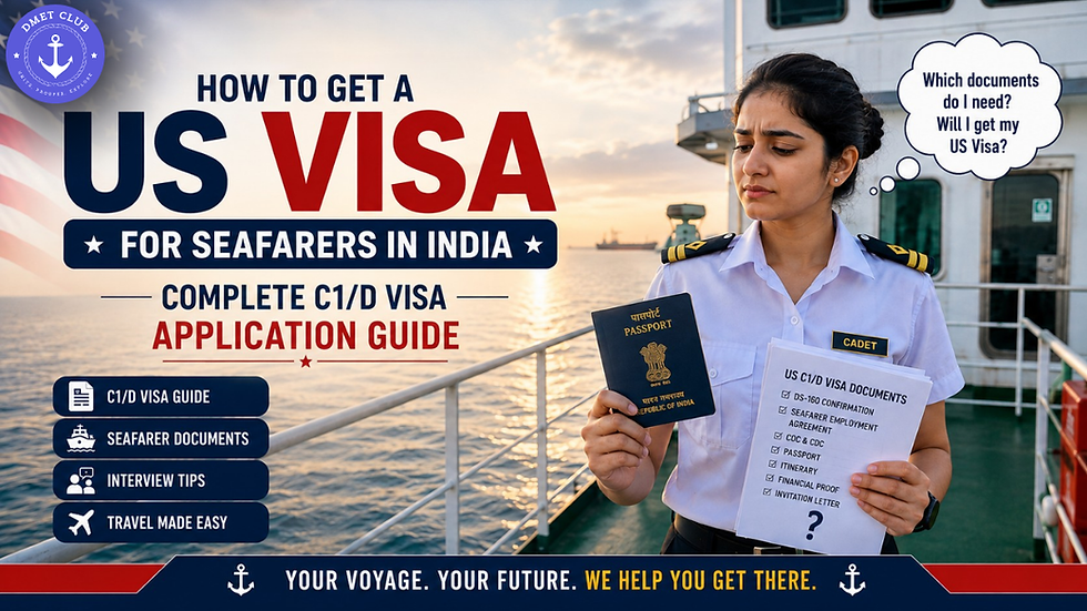 How to Get a US Visa for Seafarers in India: Complete C1/D Visa Application Guide