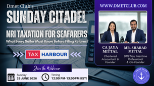 Sunday Citadel with Tax Harbour: NRI Taxation for Seafarers – What Every Sailor Must Know Before Filing Income Tax Returns