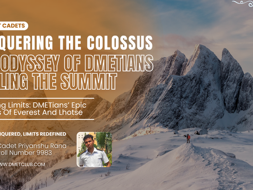 Conquering the Colossus: The Odyssey of DMETians Scaling the Summit