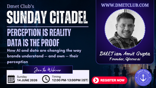 Sunday Citadel with Mr. Amit Gupta | Perception Is Reality. Data Is the Proof.