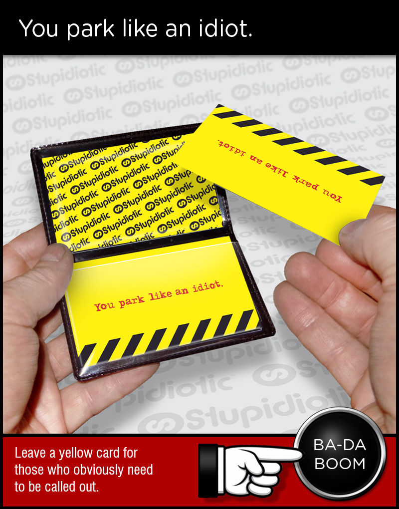 bad idiot parking driver cards