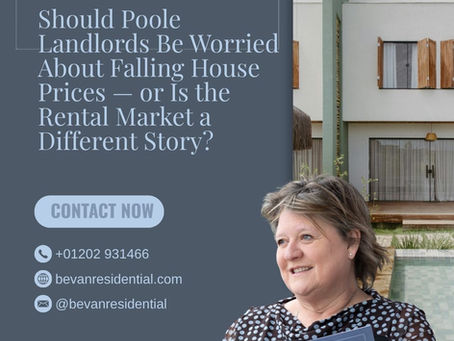 Should Poole Landlords Be Worried About Falling House Prices — or Is the Rental Market a Different Story?