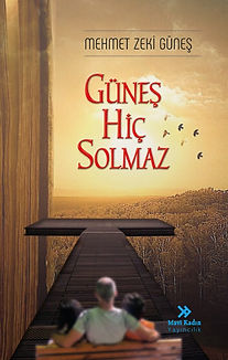 Güneş Hiç Solmaz - Mehmet Zeki Güneş.jpeg