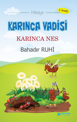 Karınca Vadisi Karınca Nes - Bahadır Ruhi