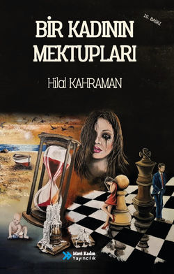 Bir Kadının Mektupları - Hilal Kahraman