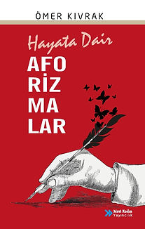 Hayata Dair Aforizmalar - Ömer Kıvrak.jpeg