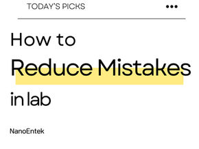 How to Reduce Mistakes in Lab