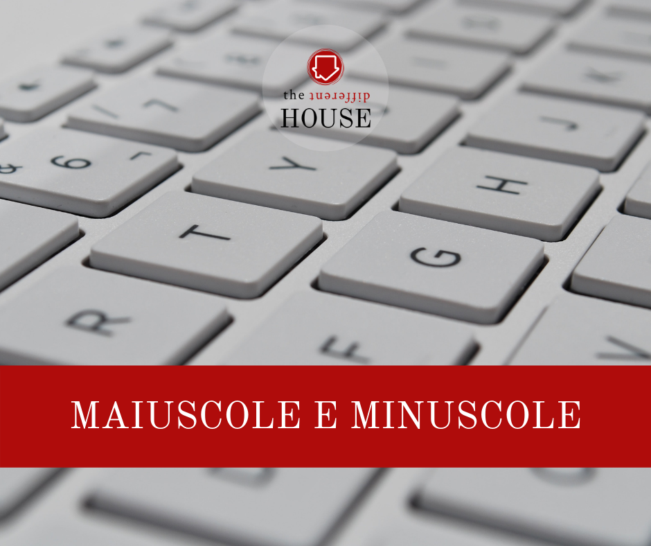 Maiuscole e minuscole come scriverle. Regole di stile