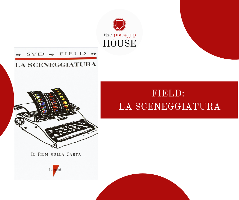 La sceneggiatura. Il film sulla carta. di Syd Field