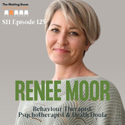 S11: Episode 125: Renee Moor