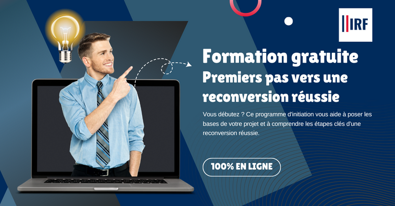 Formation en ligne gratuit "Premiers pas vers une reconversion professionnelle réussie".