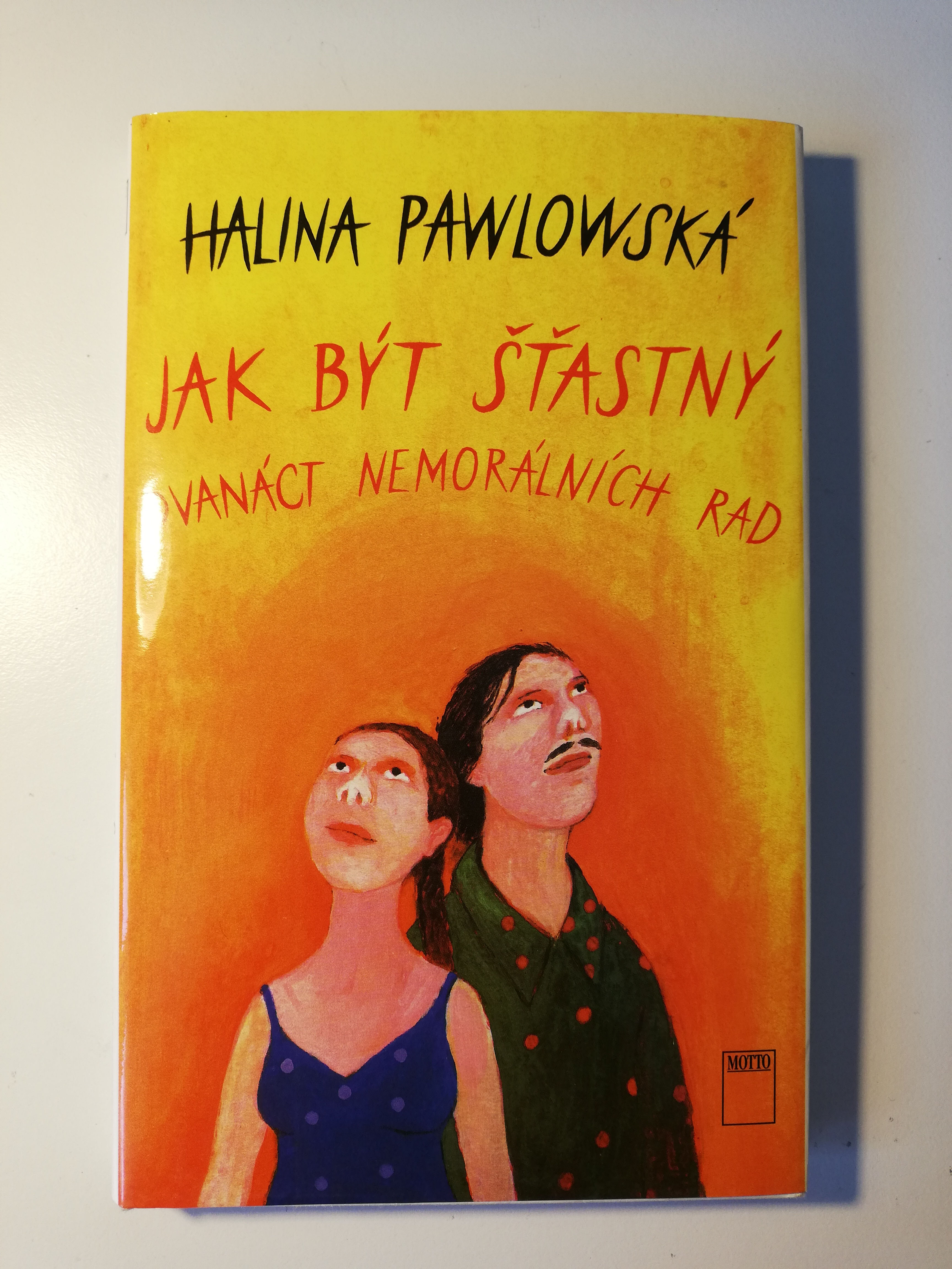 Jak být šťastný - Dvanáct nemorálních rad