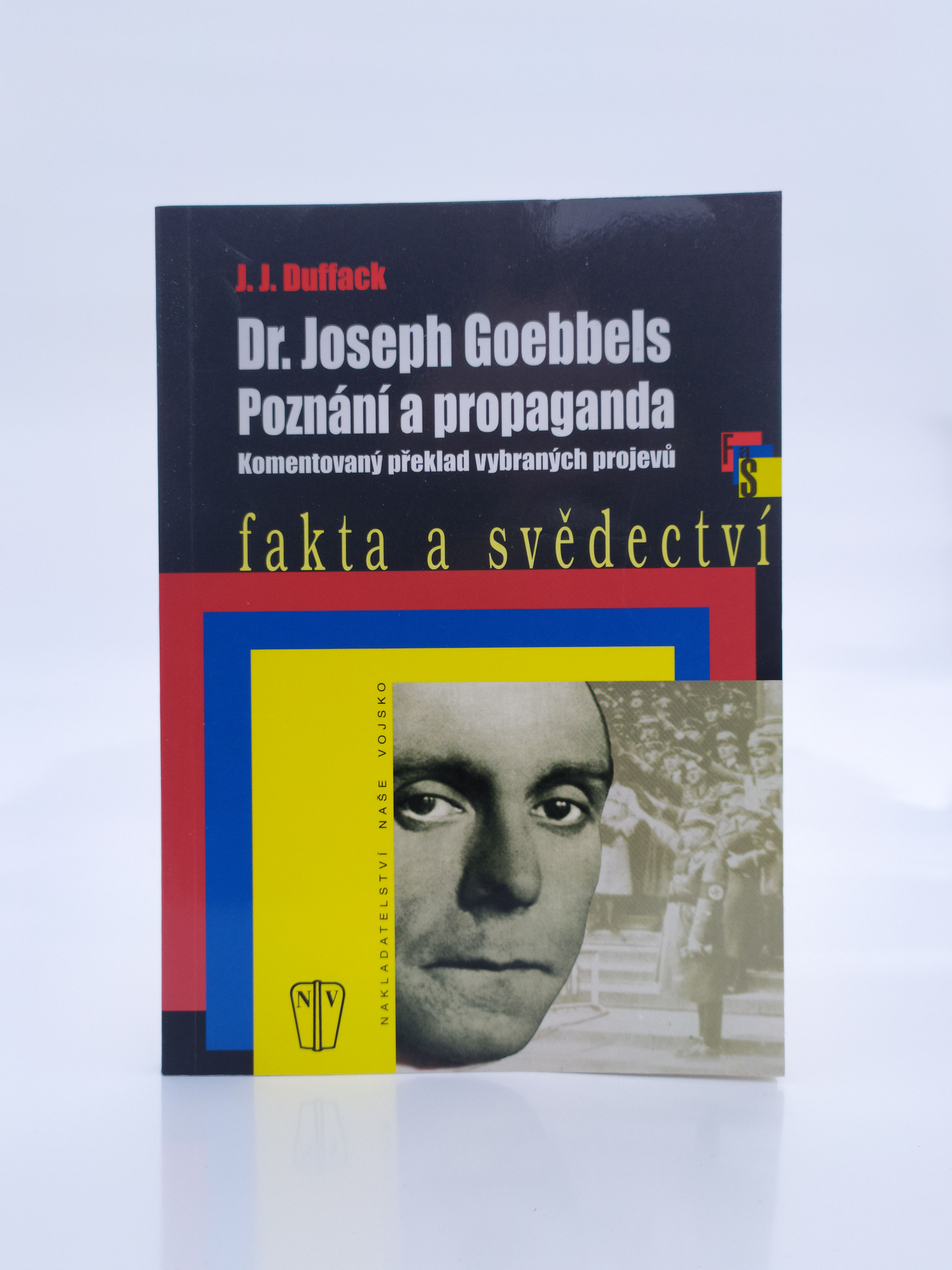 Dr. Joseph Goebbels: Poznání a propaganda