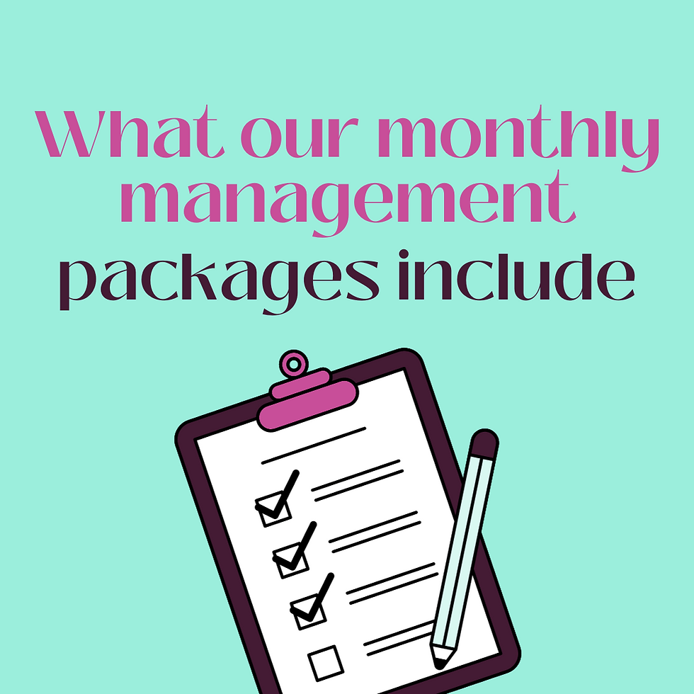 What Our Monthly Management Packages Include
