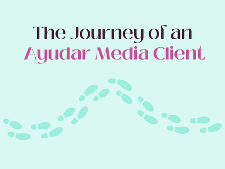 The Journey of an Ayudar Media Client