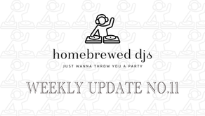 Homebrewed DJs, HBDJ Weekly Update Week 11 Image. Including Homebrewed DJ Logo and Text