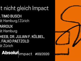 „ESG ist nicht gleich Impact“ zu lesen in der aktuellen Ausgabe von Absolut | impact