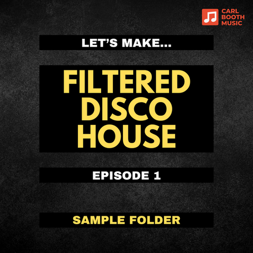 Cbm Let S Make Filtered Disco House Episode 1 Sample Folder My Site