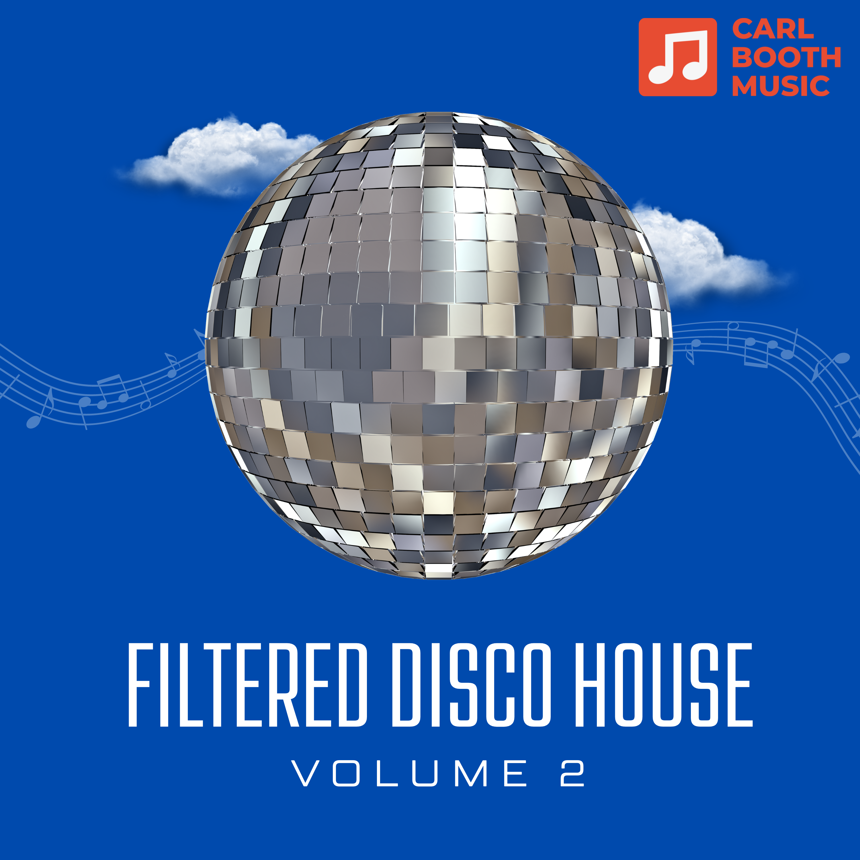 Carl Booth Music - Filtered Disco House Volume 2