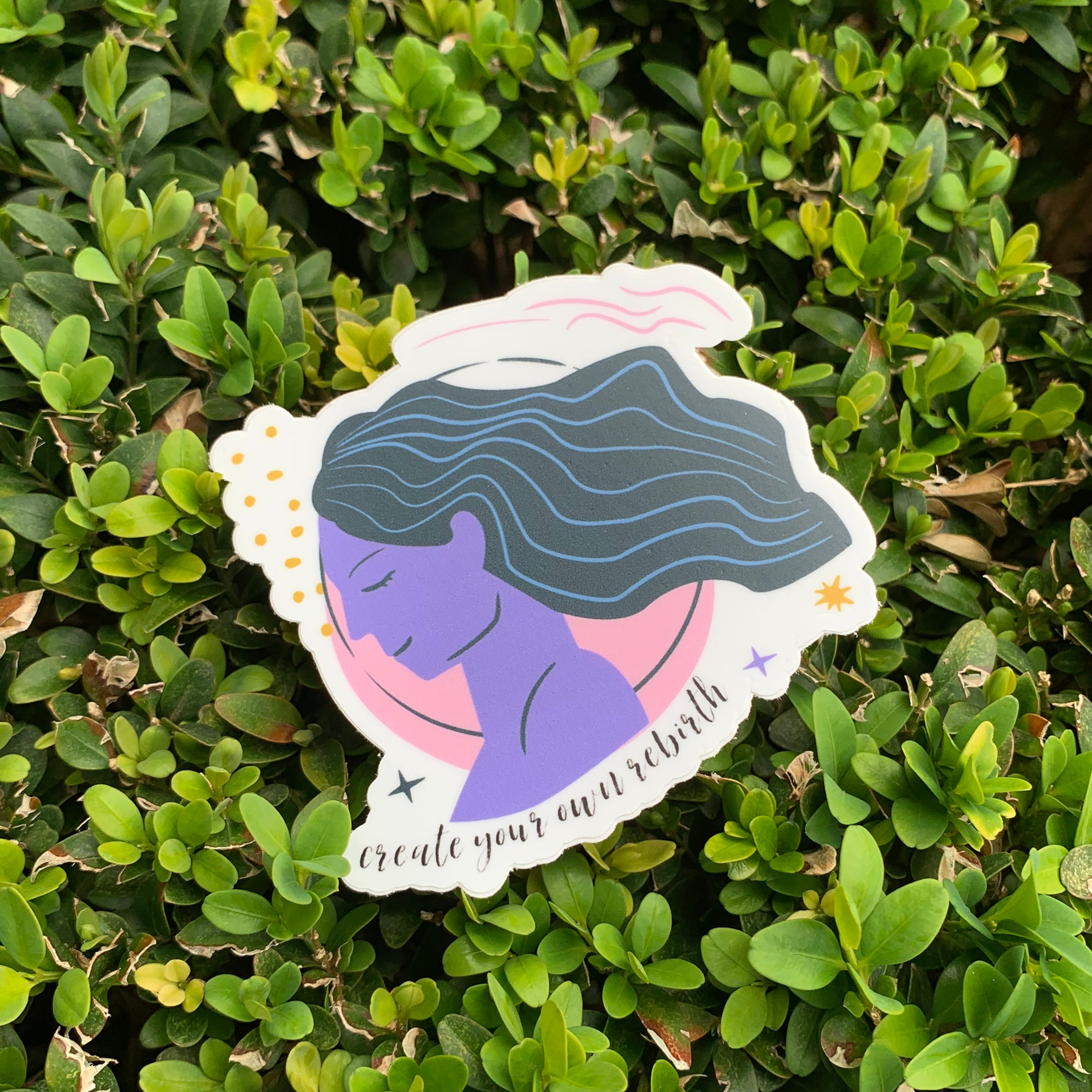'Create You Own Rebirth' Vinyl Sticker