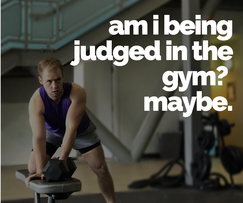 Am I Being Judged in the Gym? Maybe. Here's Why It Doesn't Have to Stop You.
