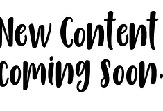 New Content Coming Soon.png