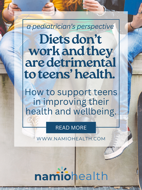 Diets 'don't work', and they are detrimental for teens' health