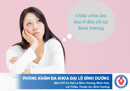 Chữa viêm âm đạo ở đâu tốt tại Bình Dương