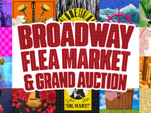 Colorful collage reading “Broadway Flea Market & Grand Auction,” surrounded by Broadway-themed memorabilia and imagery.
