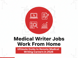 "A modern and inspiring blog banner in a black, red, and white theme. The central graphic is a red circle divided into four quadrants, each featuring a white line-art icon: a laptop with a cursor (remote work), a medical document with a pen (content creation), a magnifying glass over a health report (research), and an upward-sloping bar graph (career progression). Below the emblem, bold black text reads: 'Medical Writer Jobs Work From Home' with a red sub-heading: 'Ultimate Guide to Remote Medical Writing Careers in 2026.' A red 'MEDICAL WRITER 2026' tag is anchored in the bottom-left corner. The white background is accented with subtle, light-grey technological patterns like circuit lines and desk-related silhouettes (lamp, coffee cup), symbolizing a professional home-office environment."