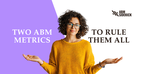 ABM metrics strategy, focus on account engagement and pipeline, not MQLs.