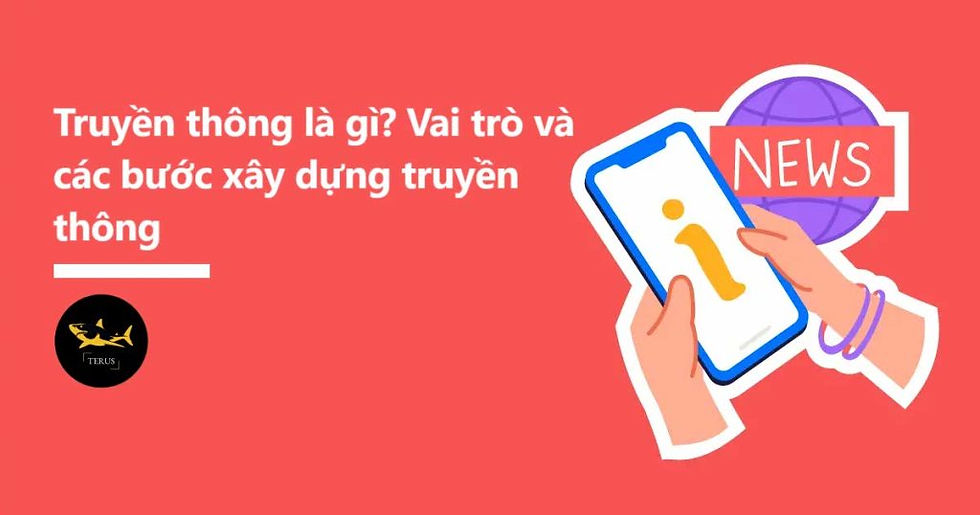Truyền Thông Là Gì? Vai Trò Và Các Bước Xây Dựng