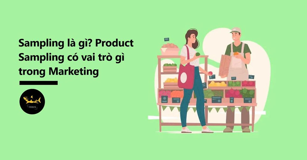 Sampling Là Gì? Vai Trò của Product Sampling Trong Marketing