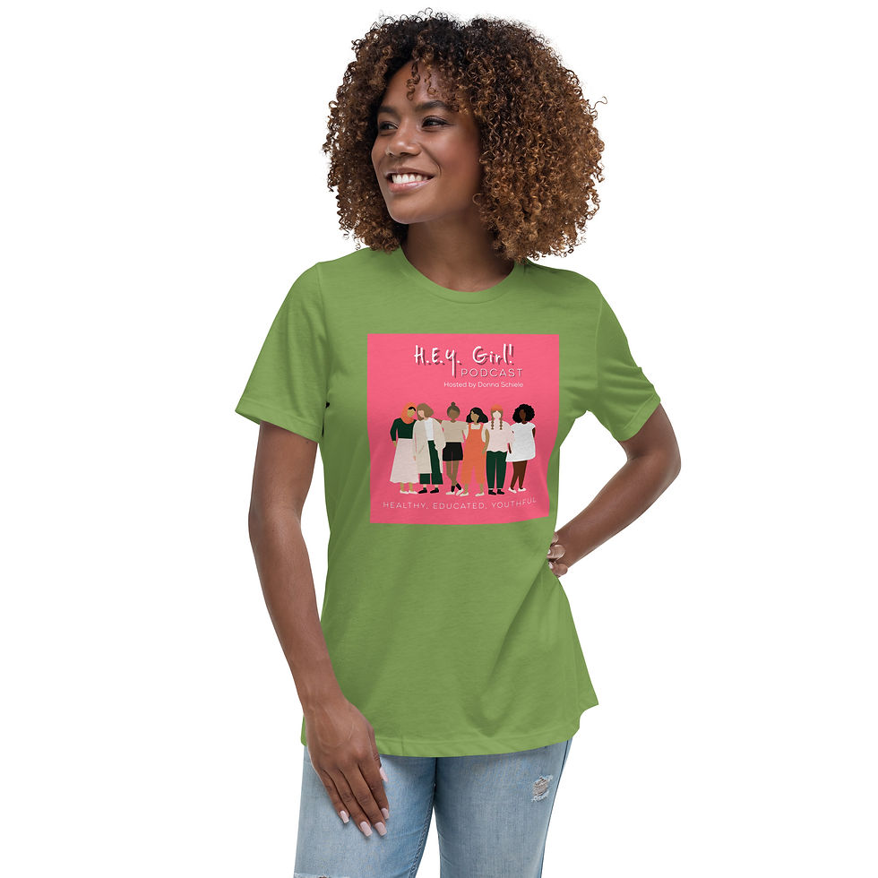 Thumbnail: H.E.Y. Girl! Podcast Women's Relaxed T-Shirt