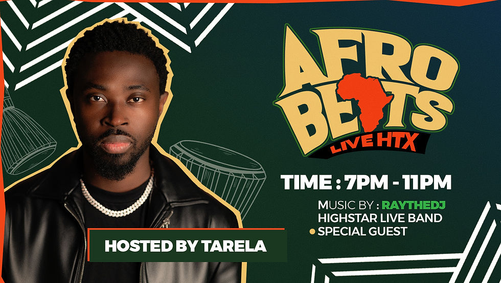 AFROBEATS LIVE ATX  hosted by Tarela