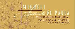 logo de fundo amarelo com os dizeres "Micheli Aparecida de Paula, Psicóloga ClÃnica, PolÃtica e Social. CRP 06/100735