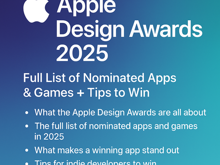 Apple Design Awards 2025: Full List of Nominated Apps & Games + How to Win This Prestigious Honor