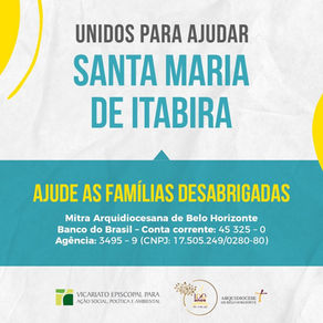 Unidos para ajudar Santa Maria de Itabira: Arquidiocese envia doações à cidade