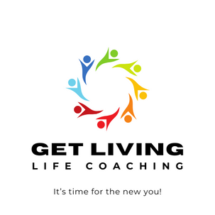 Get Living - Life Coaching...real, practical steps!