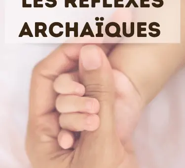 Les Réflexes Archaïques : Un Héritage Primal au Service de Notre Bien-Être