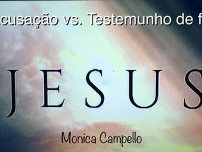 Acusação vs. Testemunho de fé