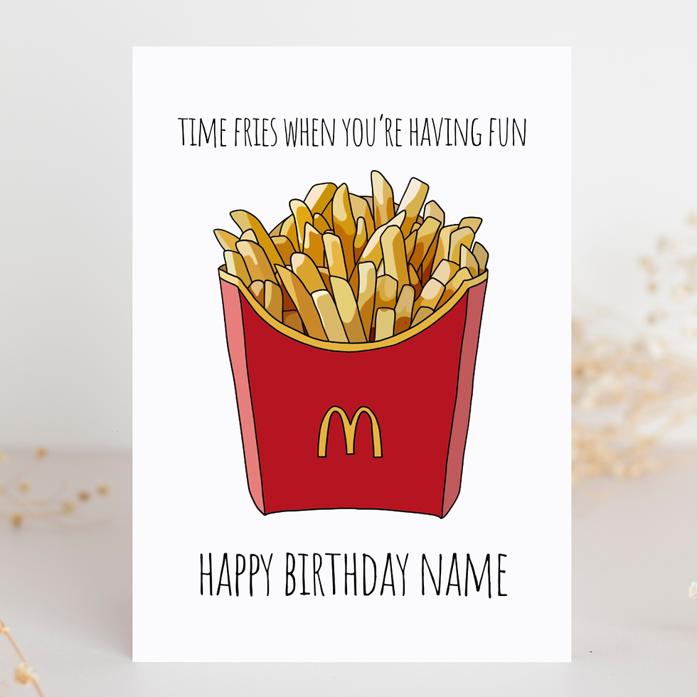 Time Fries Birthday Card